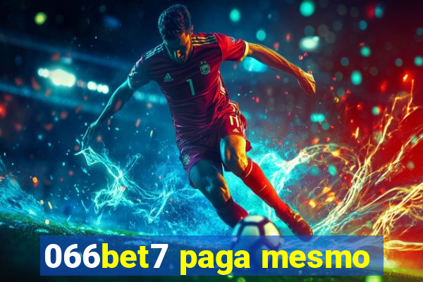 066bet7 paga mesmo